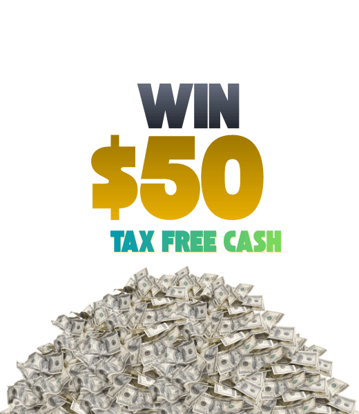 Win $50 Tax Free Cash