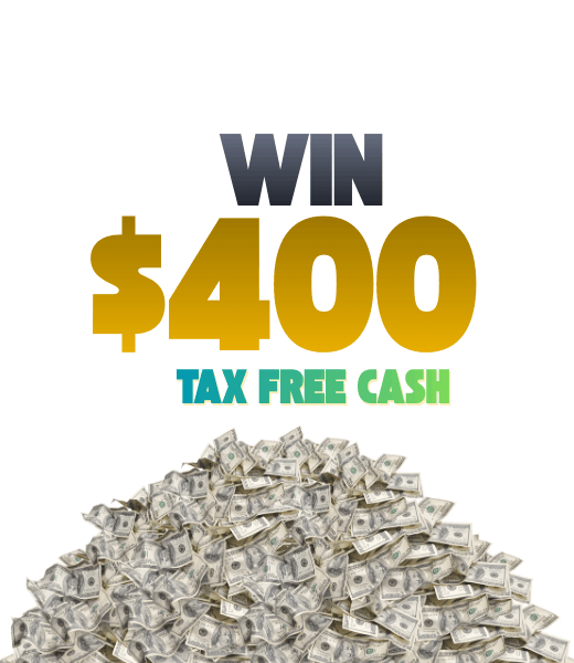 Win $400 Tax Free Cash
